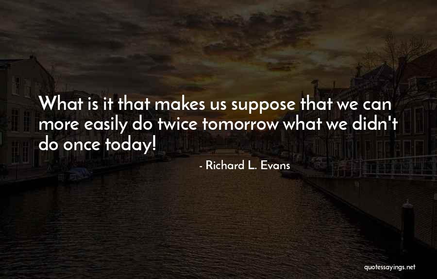 Bologna Fc Quotes By Richard L. Evans Bologna Fc Quotes By Richard L. Evans