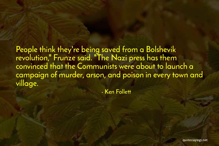 Bolshevik Quotes By Ken Follett Bolshevik Quotes By Ken Follett
