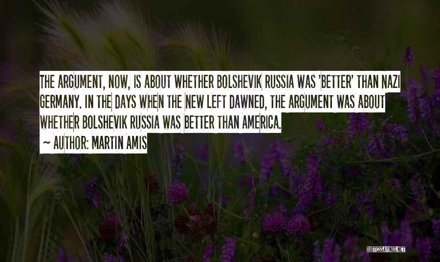 Bolshevik Quotes By Martin Amis