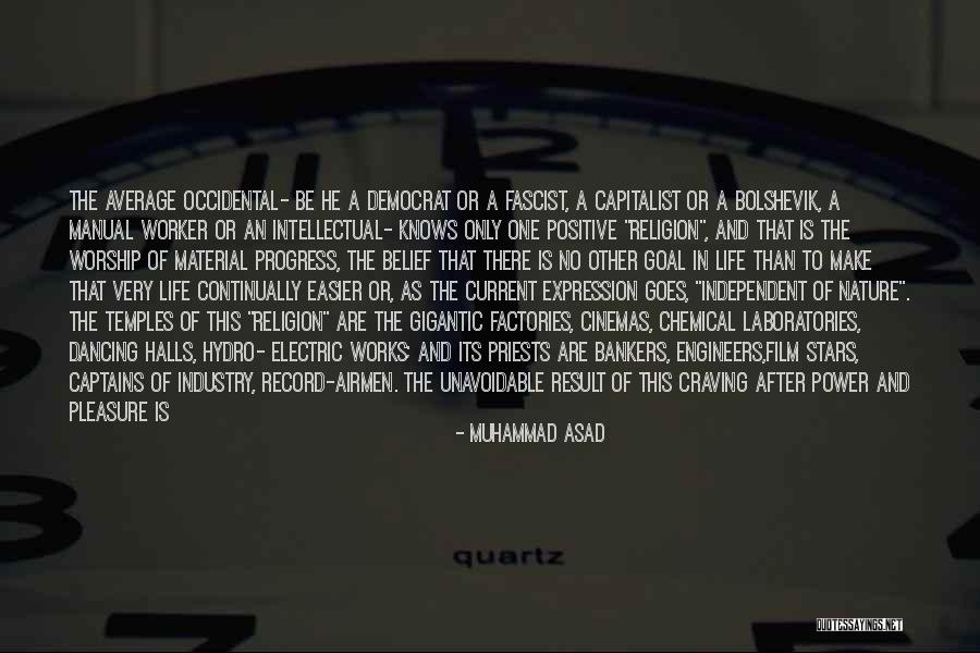 Bolshevik Quotes By Muhammad Asad Bolshevik Quotes By Muhammad Asad