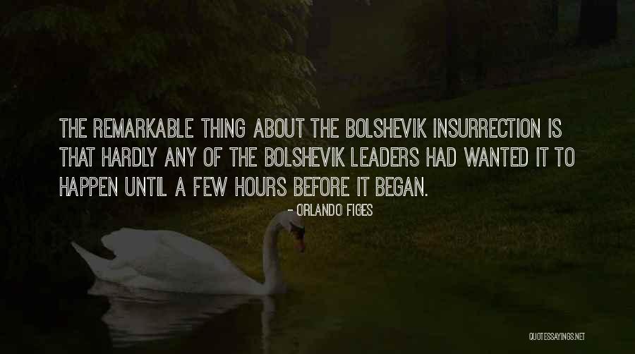 Bolshevik Quotes By Orlando Figes