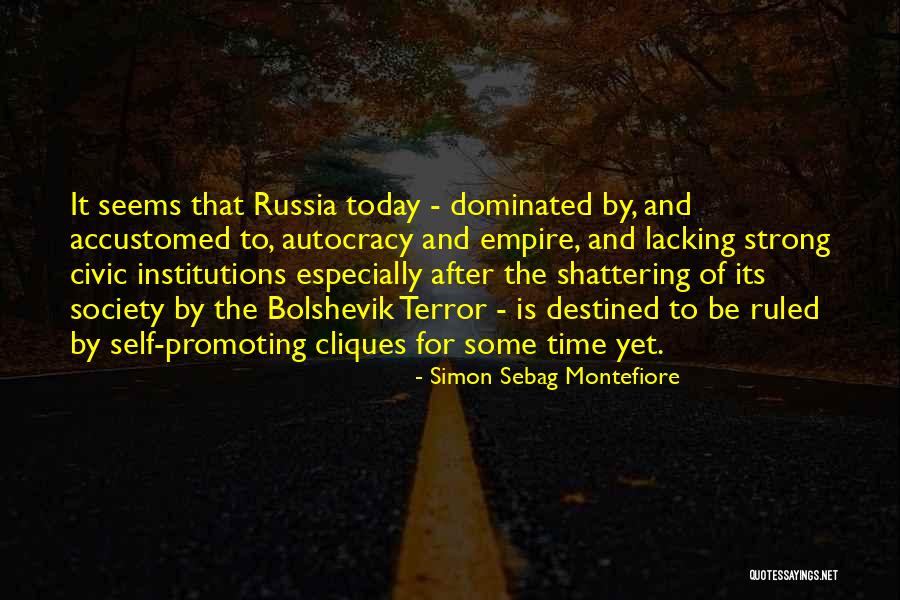 Bolshevik Quotes By Simon Sebag Montefiore