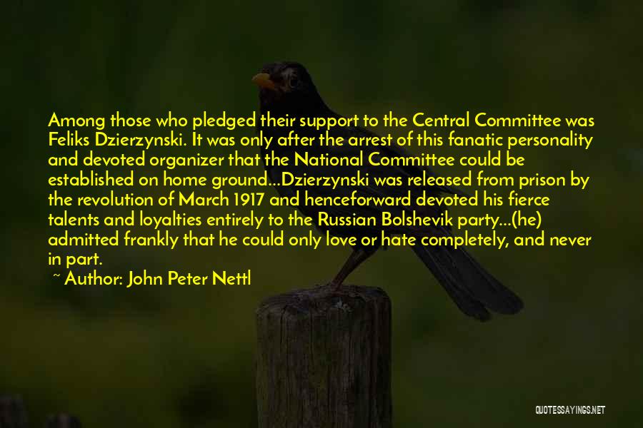 Bolshevik Revolution Quotes By John Peter Nettl