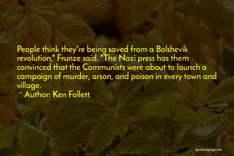 Bolshevik Revolution Quotes By Ken Follett