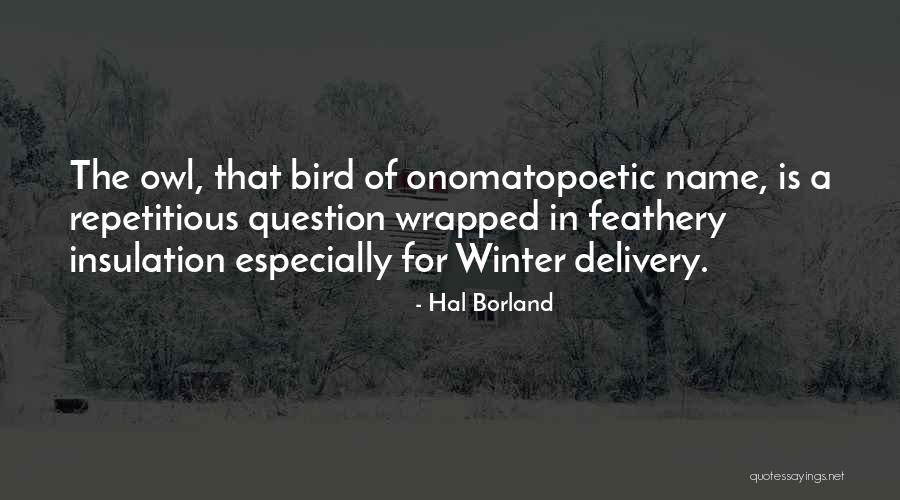 Bolsinger Amended Quotes By Hal Borland Bolsinger Amended Quotes By Hal Borland