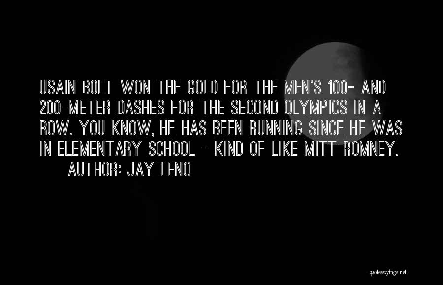 Bolt Quotes By Jay Leno