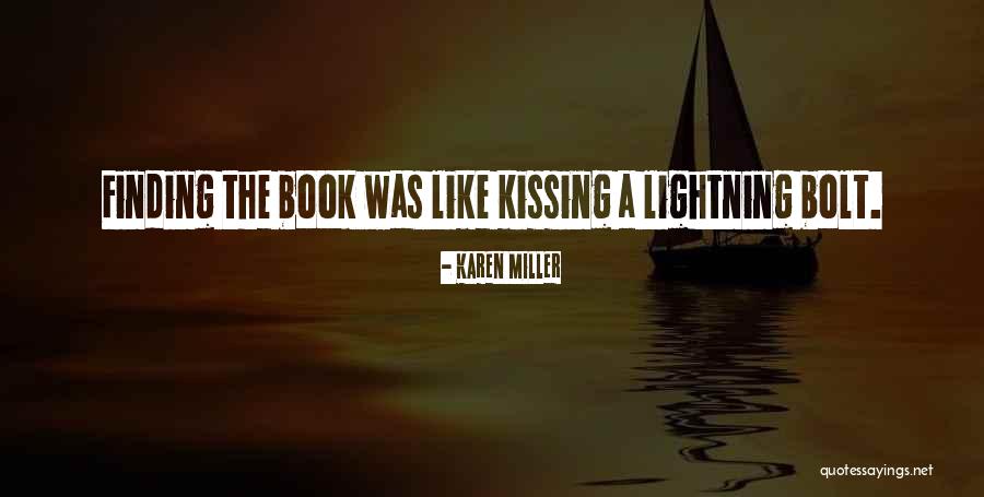 Bolt Quotes By Karen Miller