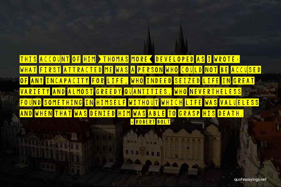 Bolt Quotes By Robert Bolt Bolt Quotes By Robert Bolt