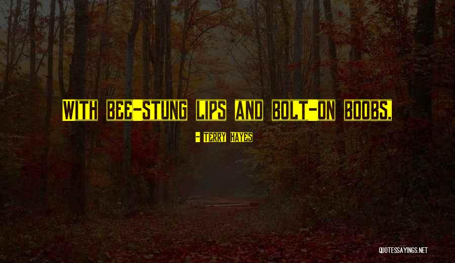 Bolt Quotes By Terry Hayes