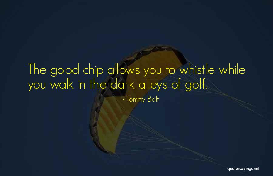 Bolt Quotes By Tommy Bolt