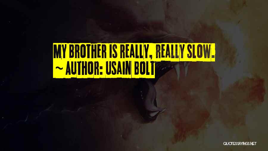 Bolt Quotes By Usain Bolt