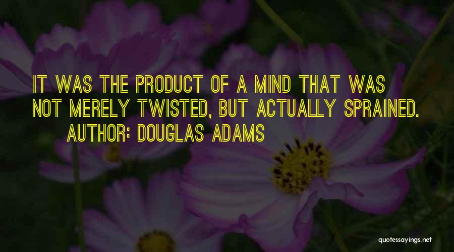 Bolte Realty Quotes By Douglas Adams