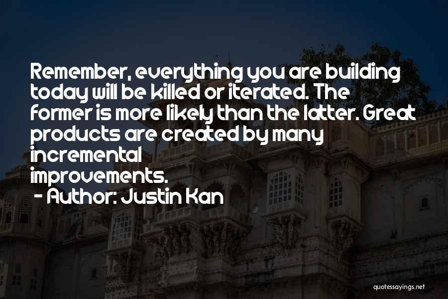 Bolte Realty Quotes By Justin Kan