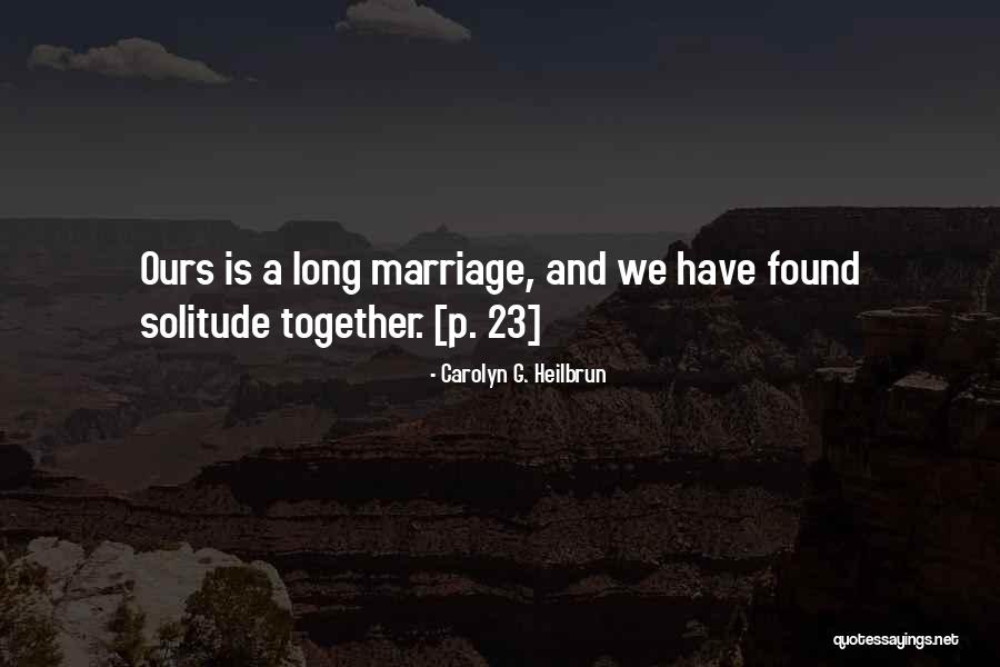 Boltenhagen Immobilien Quotes By Carolyn G. Heilbrun Boltenhagen Immobilien Quotes By Carolyn G. Heilbrun