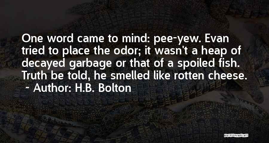 Bolton Quotes By H.B. Bolton