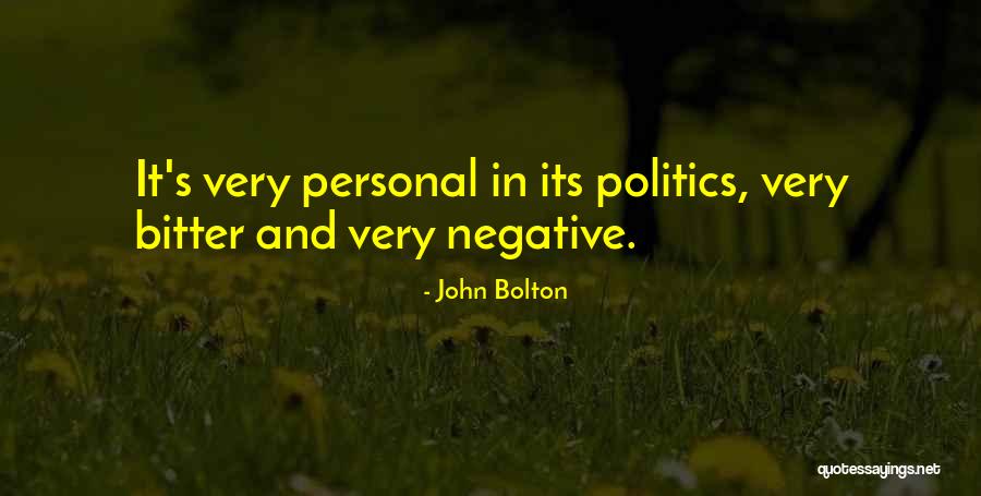 Bolton Quotes By John Bolton