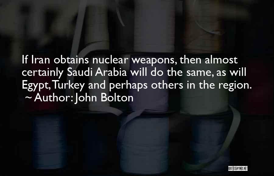 Bolton Quotes By John Bolton