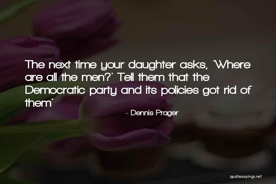 Boltons Game Quotes By Dennis Prager Boltons Game Quotes By Dennis Prager