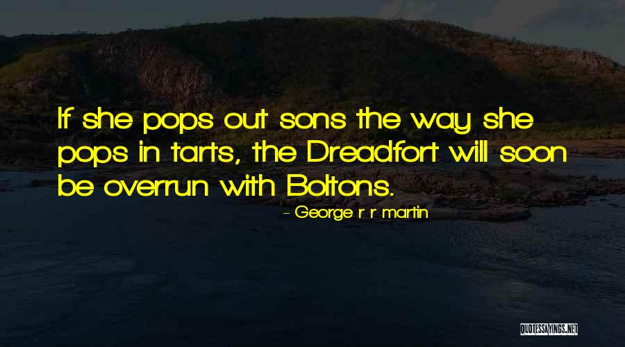 Boltons Quotes By George R R Martin Boltons Quotes By George R R Martin
