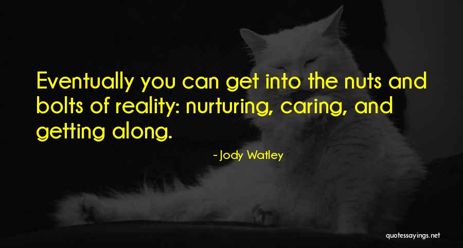 Bolts And Nuts Quotes By Jody Watley