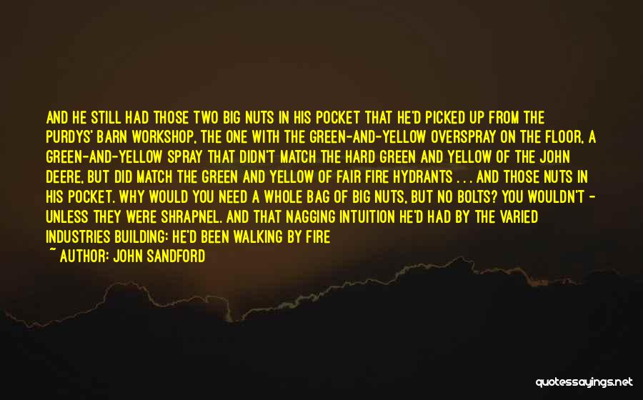 Bolts And Nuts Quotes By John Sandford