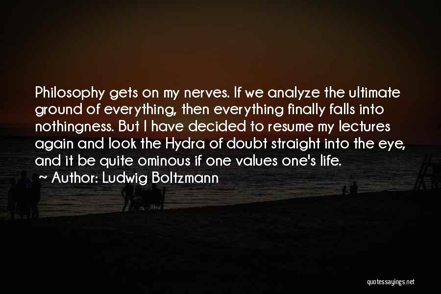 Boltzmann Quotes By Ludwig Boltzmann