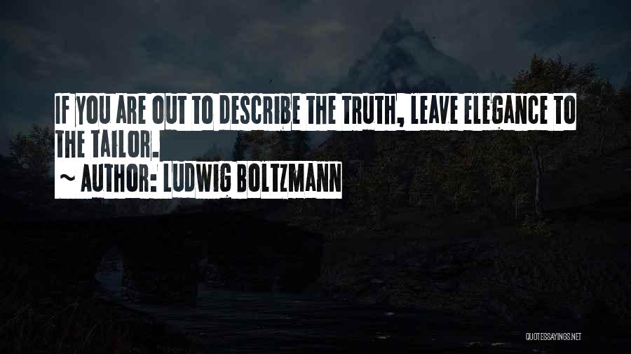 Boltzmann Quotes By Ludwig Boltzmann