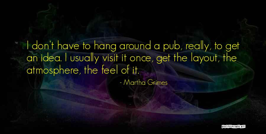 Boluda Satilik Quotes By Martha Grimes Boluda Satilik Quotes By Martha Grimes