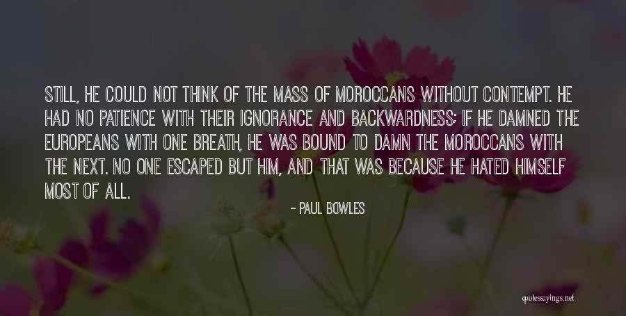 Bolyongok Quotes By Paul Bowles Bolyongok Quotes By Paul Bowles