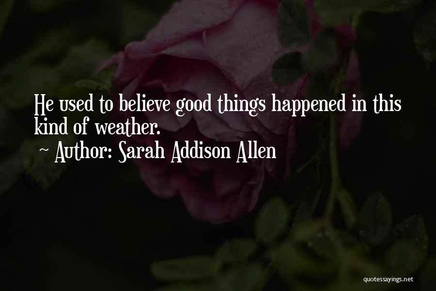 Bolzan Quotes By Sarah Addison Allen
