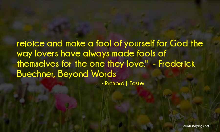 Bolzoni Quotes By Richard J. Foster Bolzoni Quotes By Richard J. Foster