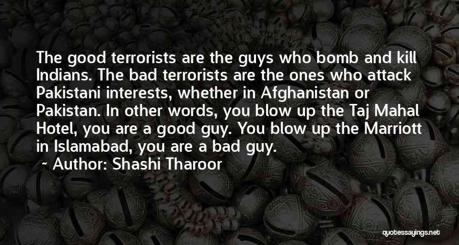 Bomb Attack Quotes By Shashi Tharoor