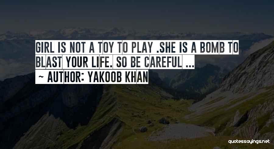 Bomb Blast Quotes By Yakoob Khan