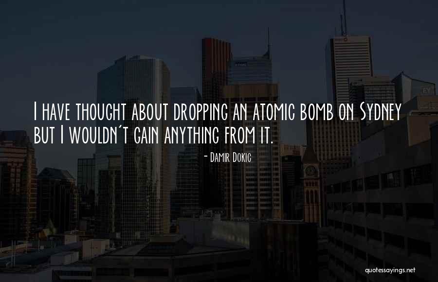 Bomb Com Quotes By Damir Dokic Bomb Com Quotes By Damir Dokic