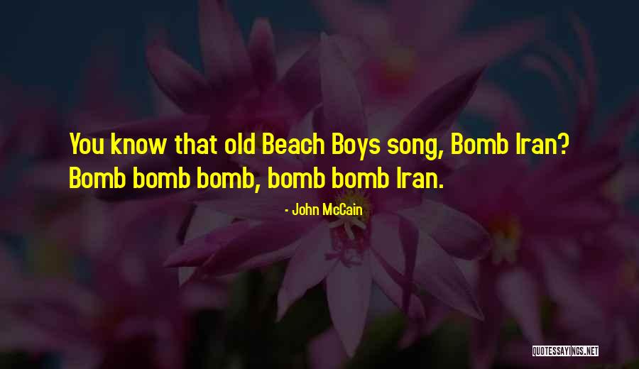 Bomb Com Quotes By John McCain Bomb Com Quotes By John McCain