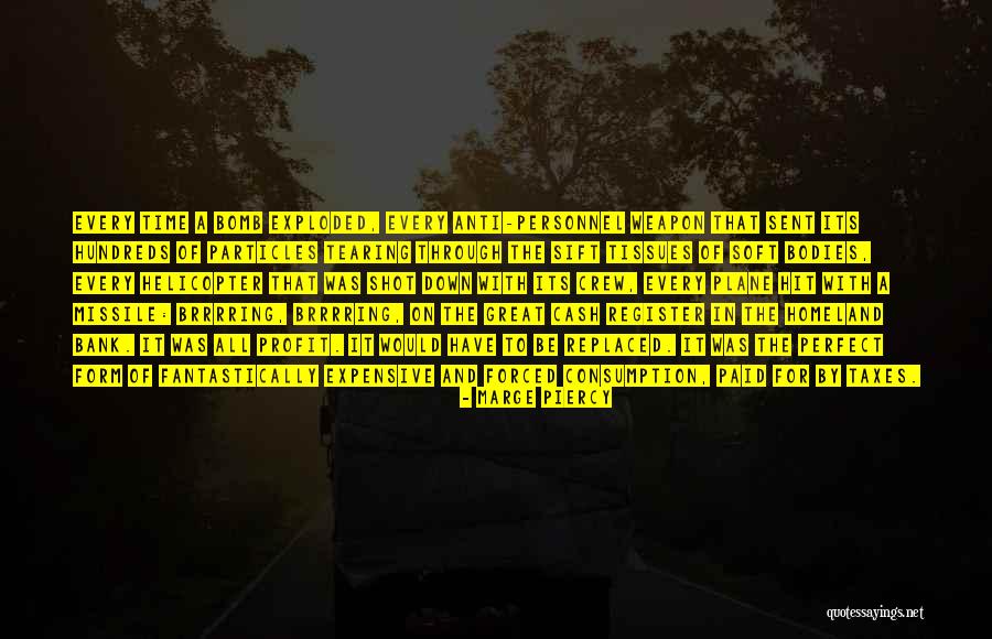 Bomb Com Quotes By Marge Piercy Bomb Com Quotes By Marge Piercy