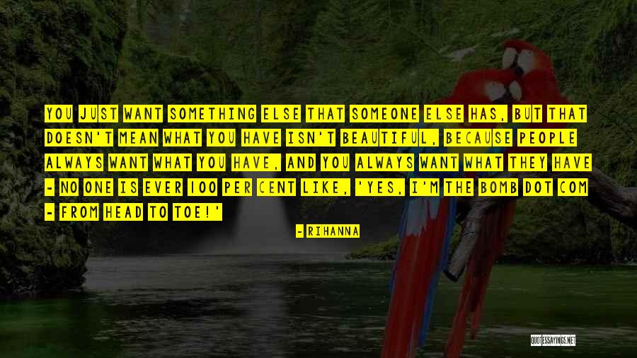 Bomb Com Quotes By Rihanna Bomb Com Quotes By Rihanna