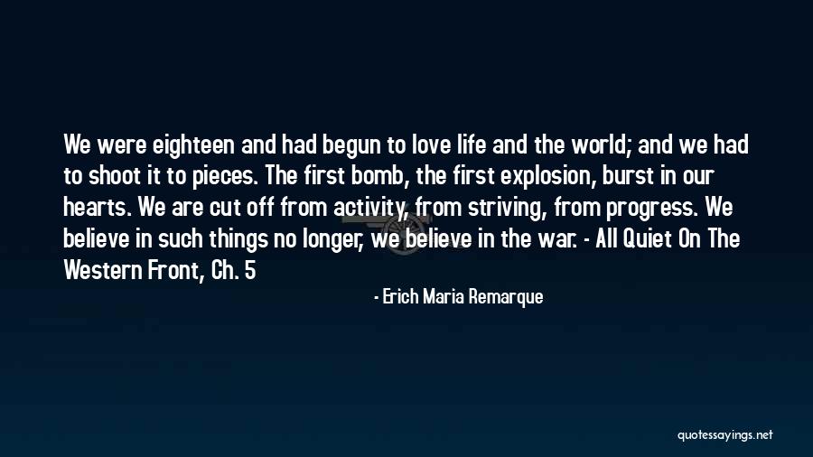 Bomb Explosion Quotes By Erich Maria Remarque