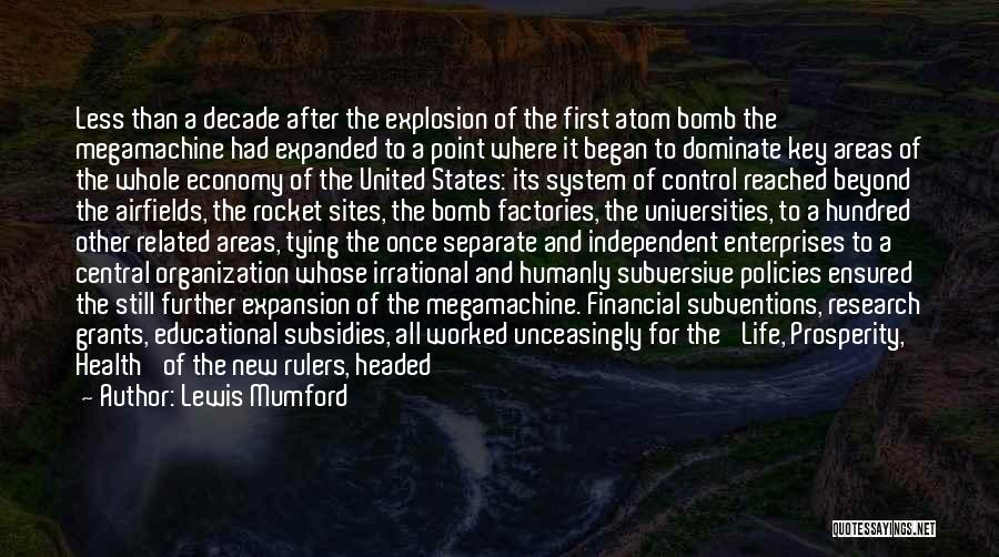 Bomb Explosion Quotes By Lewis Mumford