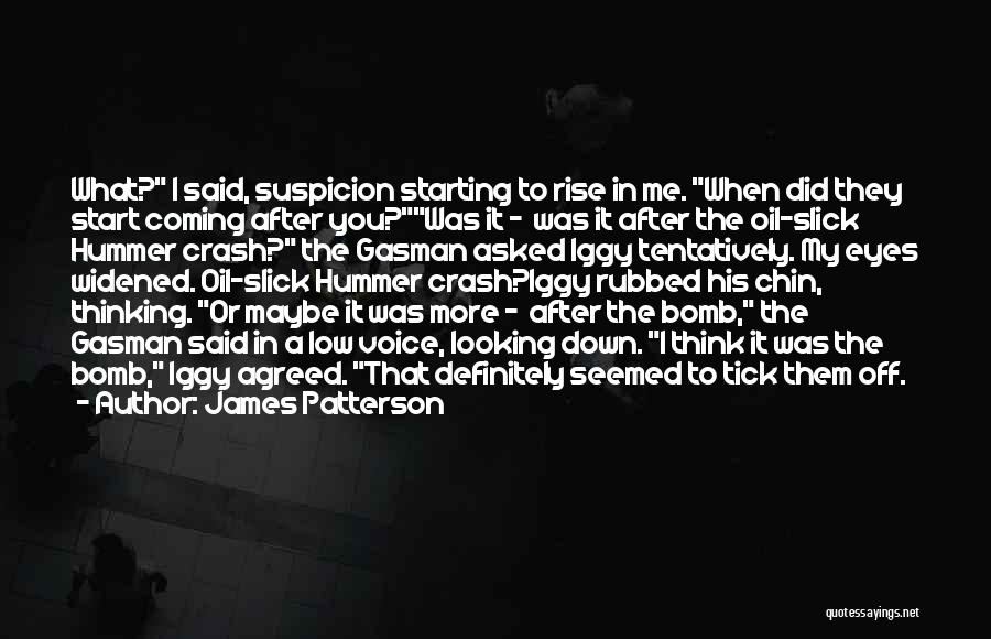 Bomb It Quotes By James Patterson