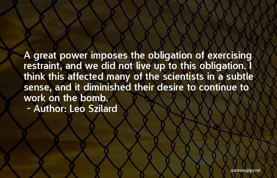 Bomb It Quotes By Leo Szilard