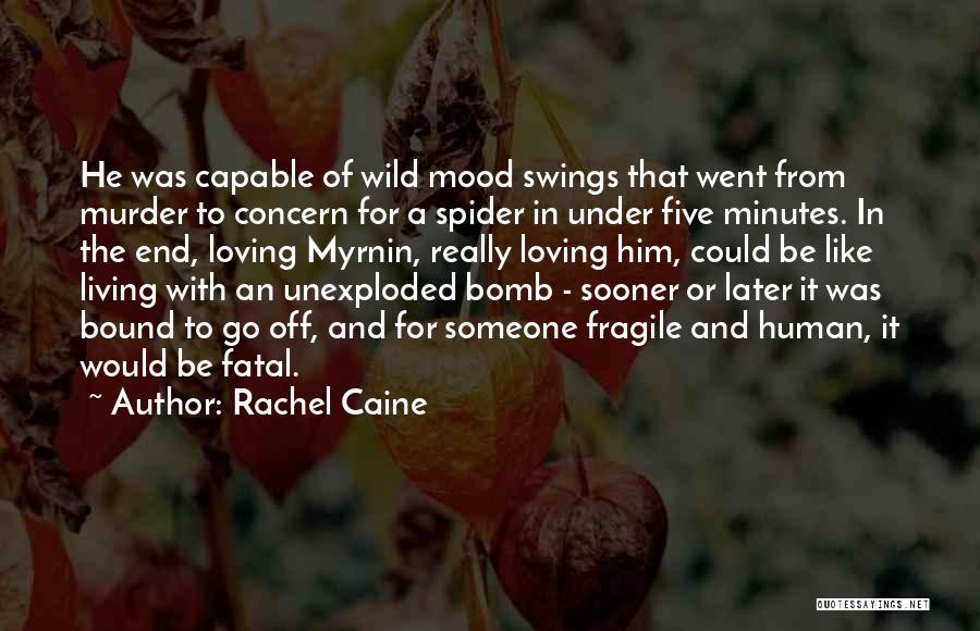 Bomb It Quotes By Rachel Caine