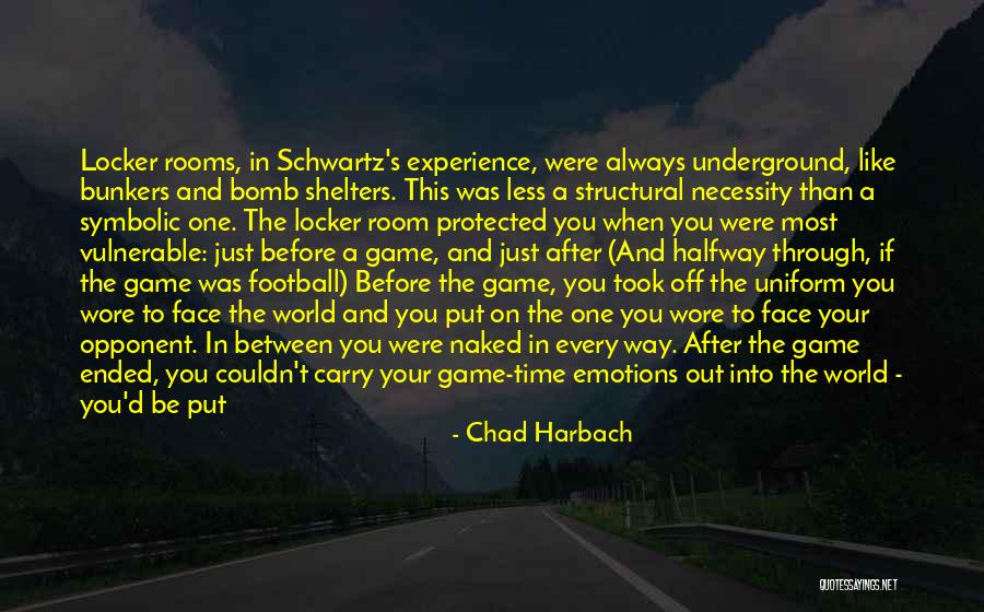 Bomb Shelters Quotes By Chad Harbach