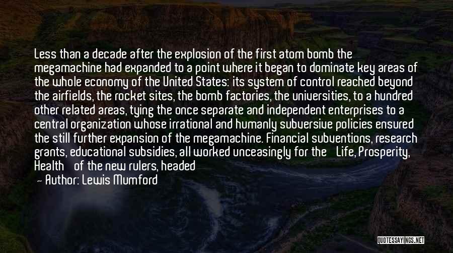 Bomb The System Quotes By Lewis Mumford