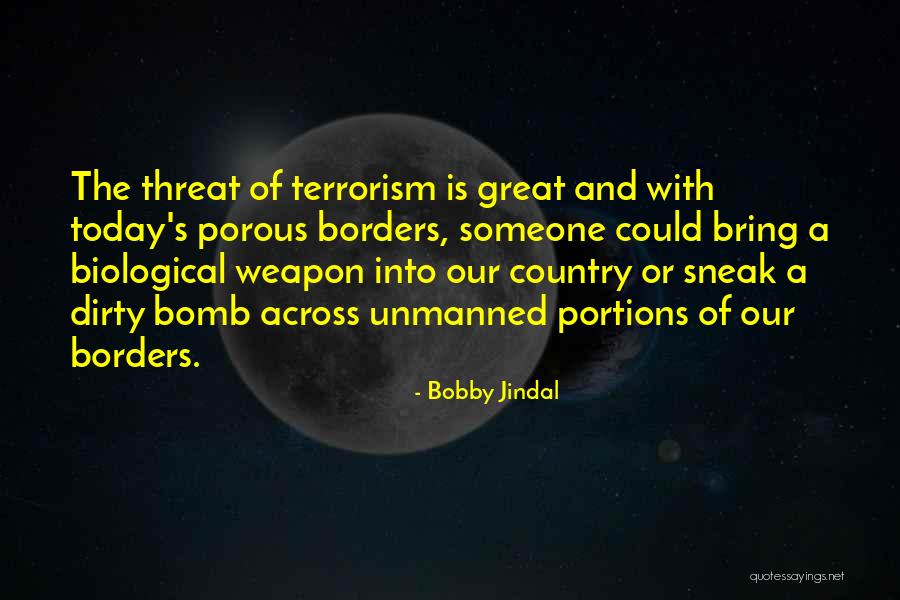 Bomb Threat Quotes By Bobby Jindal