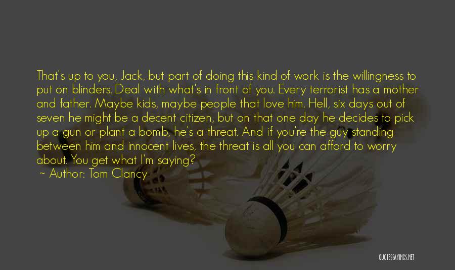 Bomb Threat Quotes By Tom Clancy