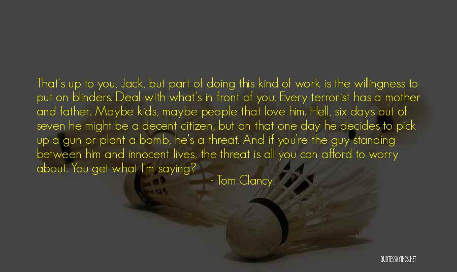 Bomb Threat Quotes By Tom Clancy