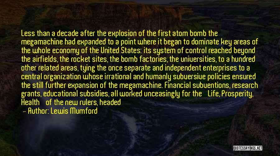 Bomb Threats Quotes By Lewis Mumford