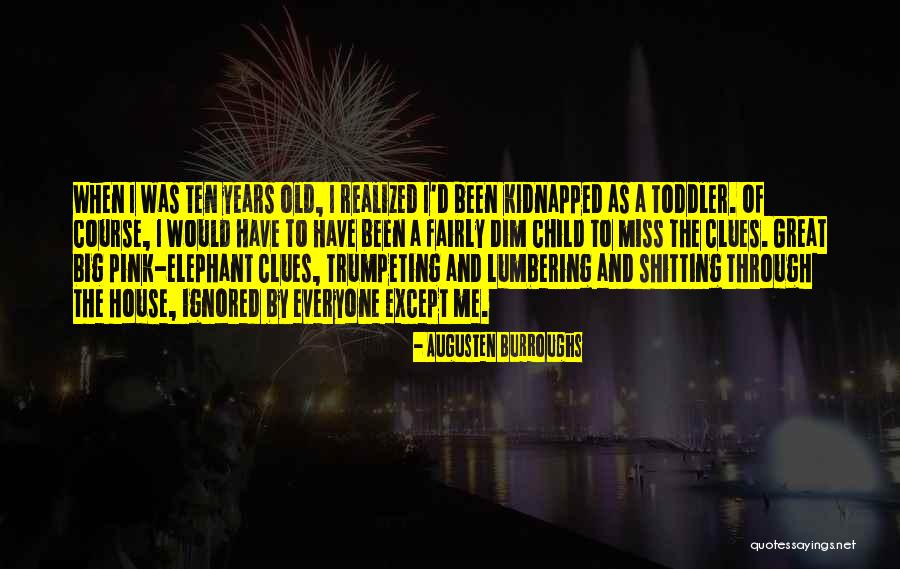 Bombadil Lord Quotes By Augusten Burroughs Bombadil Lord Quotes By Augusten Burroughs