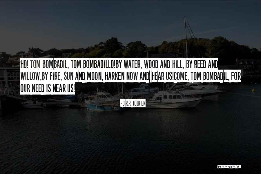 Bombadil Quotes By J.R.R. Tolkien Bombadil Quotes By J.R.R. Tolkien